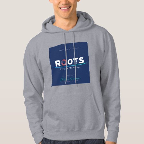 Roots Everyone has a story Officially Hoodie