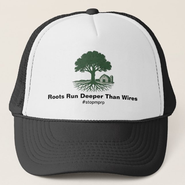 Roots Run Deeper Than Wires Trucker Hat (Front)