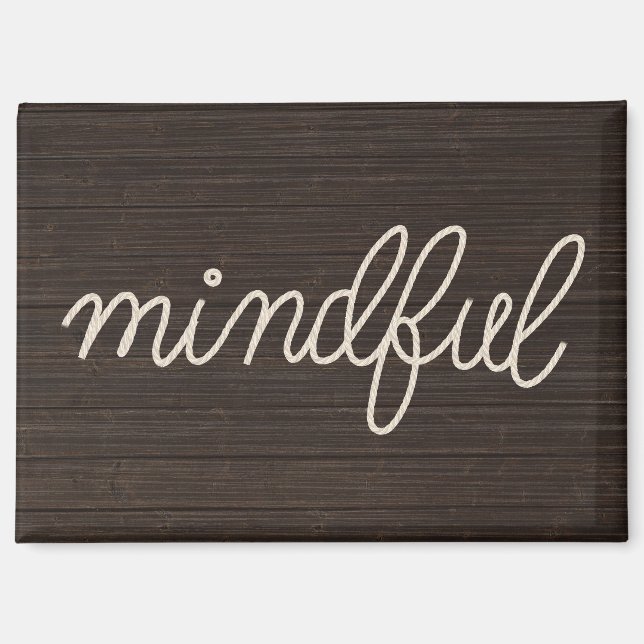 Rope MINDFUL Text On Dark Wood Magnet (Front)