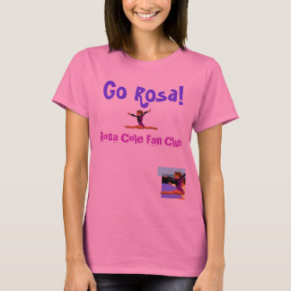 Rosa Cole Fan Club - Customized T-Shirt
