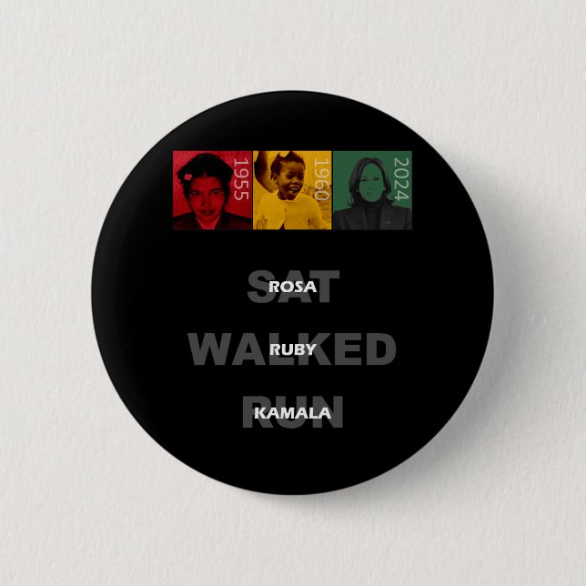 Rosa Sat Ruby Walked Kamala Run  Button (Front)