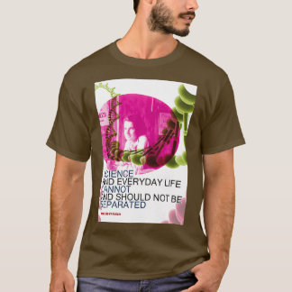 Rosalind Franklin Inspirational Quote 2 Science Ne T-Shirt