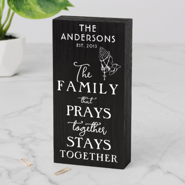 ROSARY PRAYING HANDS FAMILY PRAYS TOGETHER WOODEN BOX SIGN (In Situ Vertical)