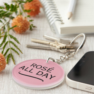 Rosé All Day keychain for sparkling wine lover