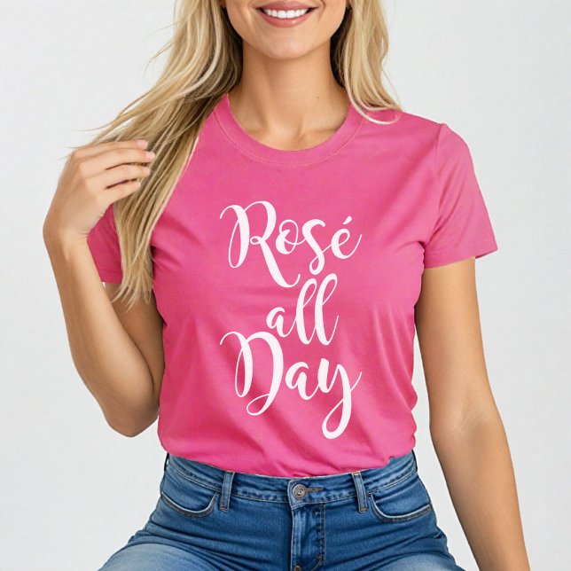 Rosé All Day Modern White Script Pink Womens T-Shirt (Creator Uploaded)