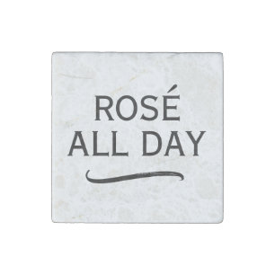 Rosé All Day stone magnet for pink wine lover
