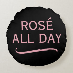 Rosé all day stylish black and pink decorative round pillow