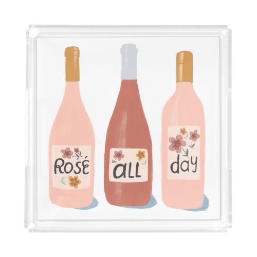 Rose All Day wine lovers Acrylic Tray