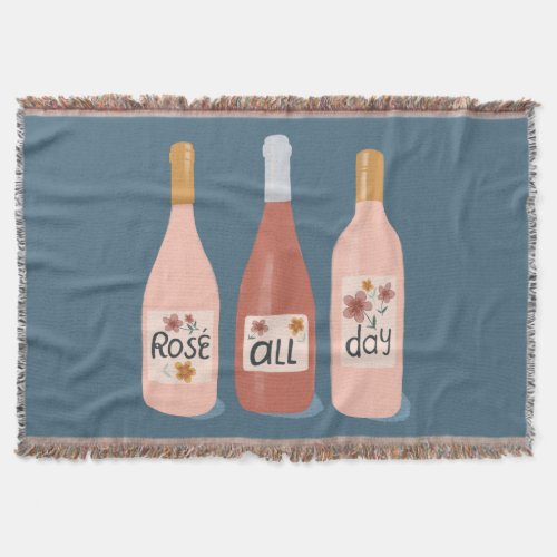 Rose all Day wine lovers wine Throw Blanket