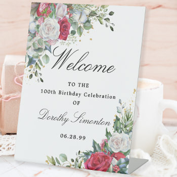 Rose And Holly Floral 100th Birthday Welcome  Pedestal Sign by Celebrais at Zazzle