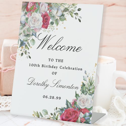 Rose and Holly Floral 100th Birthday Welcome  Pedestal Sign