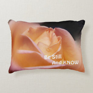 Rose Be Still And Know Inspirational Quote   Accent Pillow