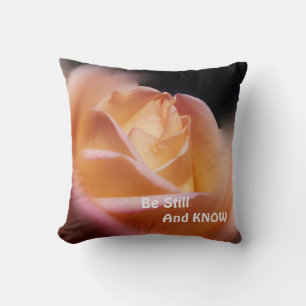Rose Be Still And Know Inspirational Quote    Throw Pillow