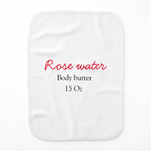 Rose body butter add your text name custom weight  baby burp cloth