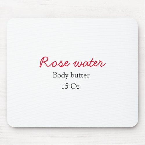 Rose body butter add your text name custom weight  mouse pad