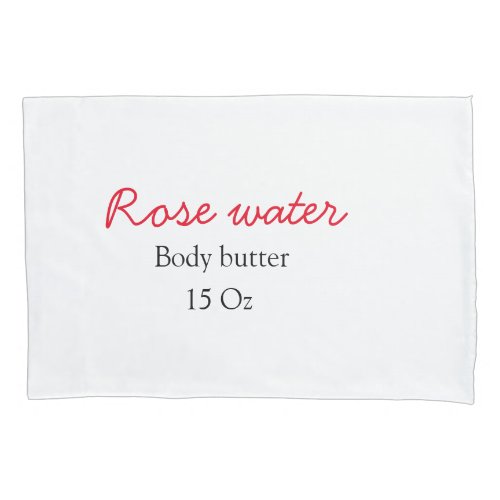 Rose body butter add your text name custom weight  pillow case