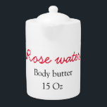 Rose body butter add your text name custom weight  teapot<br><div class="desc">Design</div>