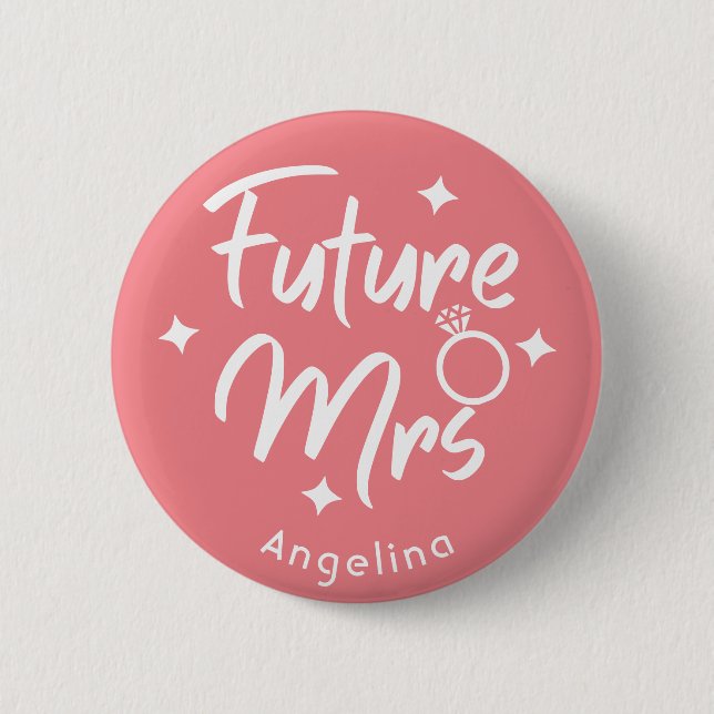 Rose Calligraphic Future Mrs Personalized Button (Front)