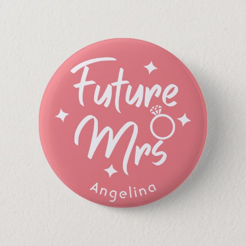 Rose Calligraphy Future Mrs Personalized Button
