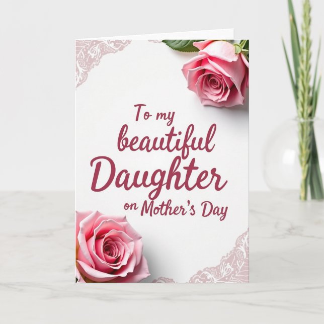 Rose Daughter Mothers Day Card (Front)
