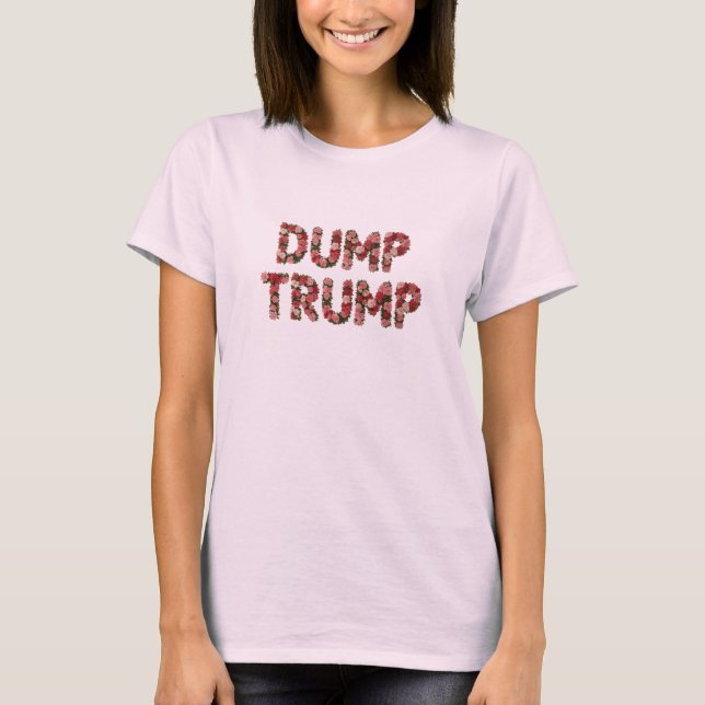 Rose Dump Trump Women's T-Shirt (Front)