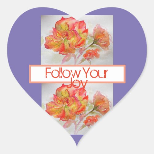 Rose Floral Watercolour Orange Follow Your Joy Heart Sticker