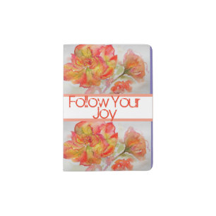 Rose Floral Watercolour Orange Follow Your Joy Passport Holder