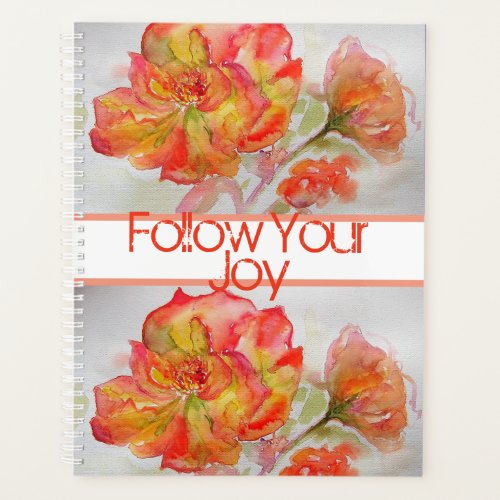 Rose Floral Watercolour Orange Follow Your Joy Planner