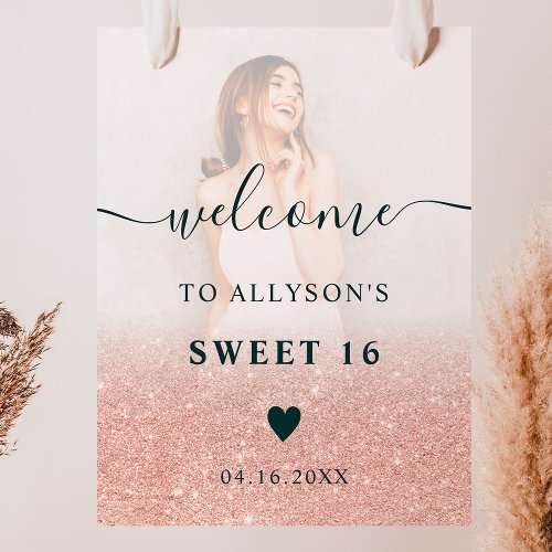 Rose glitter ombre photo Sweet 16 welcome Poster