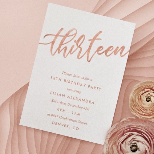 Rose Gold 13th Birthday Invitation  Faux Foil