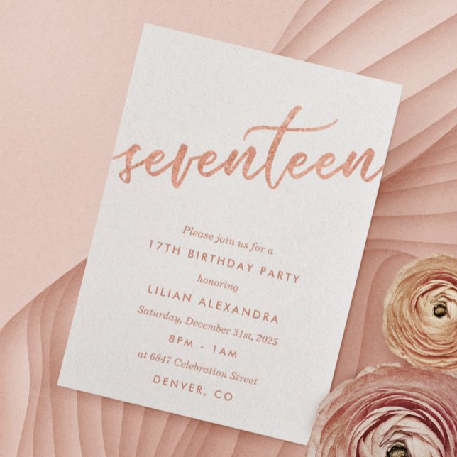 Rose Gold 17th Birthday Party Invitation Faux Foil (Creator Uploaded)