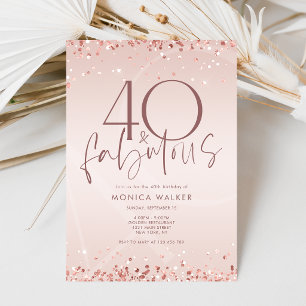 Rose Gold 40 and Fabulous Birthday Invitation