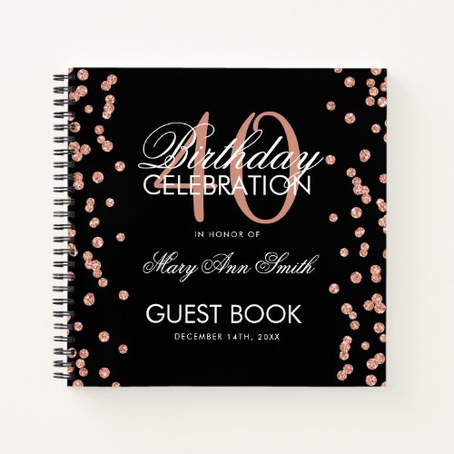 Rose Gold 40th Birthday Guestbook Confetti Black Notebook