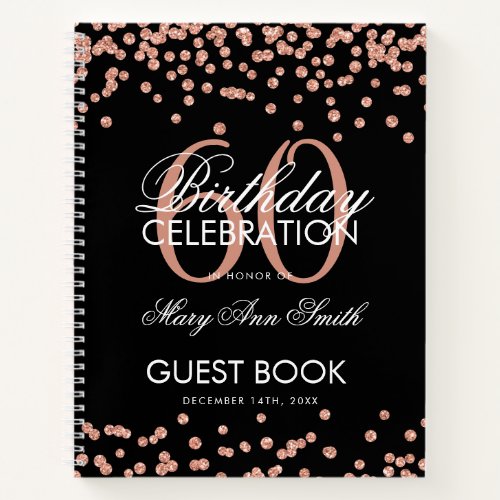 Rose Gold 60th Birthday Guestbook Confetti Black Notebook