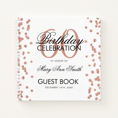 Rose Gold 60th Birthday Guestbook Confetti White Notebook