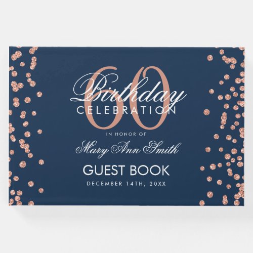 Rose Gold 60th Birthday Navy Blue Confetti Guest Book