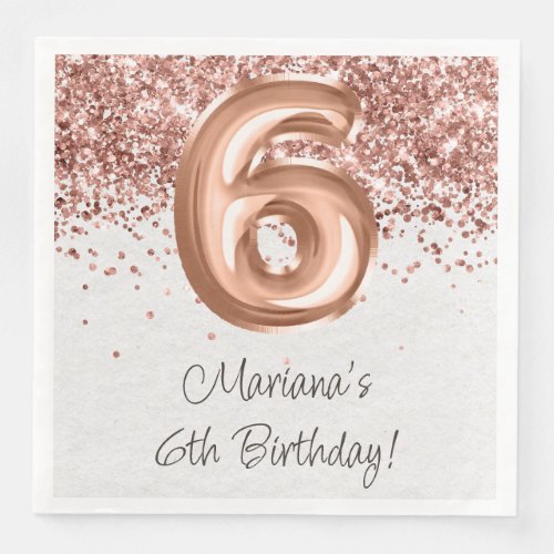  Rose Gold 6th Birthday Party Paper Dinner Napkins