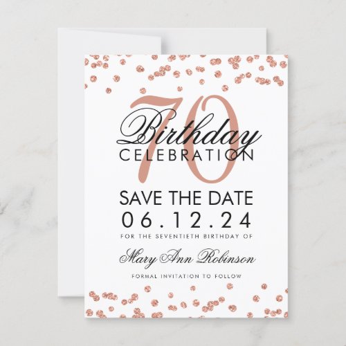 Rose Gold 70th Birthday Save Date Confetti Save The Date