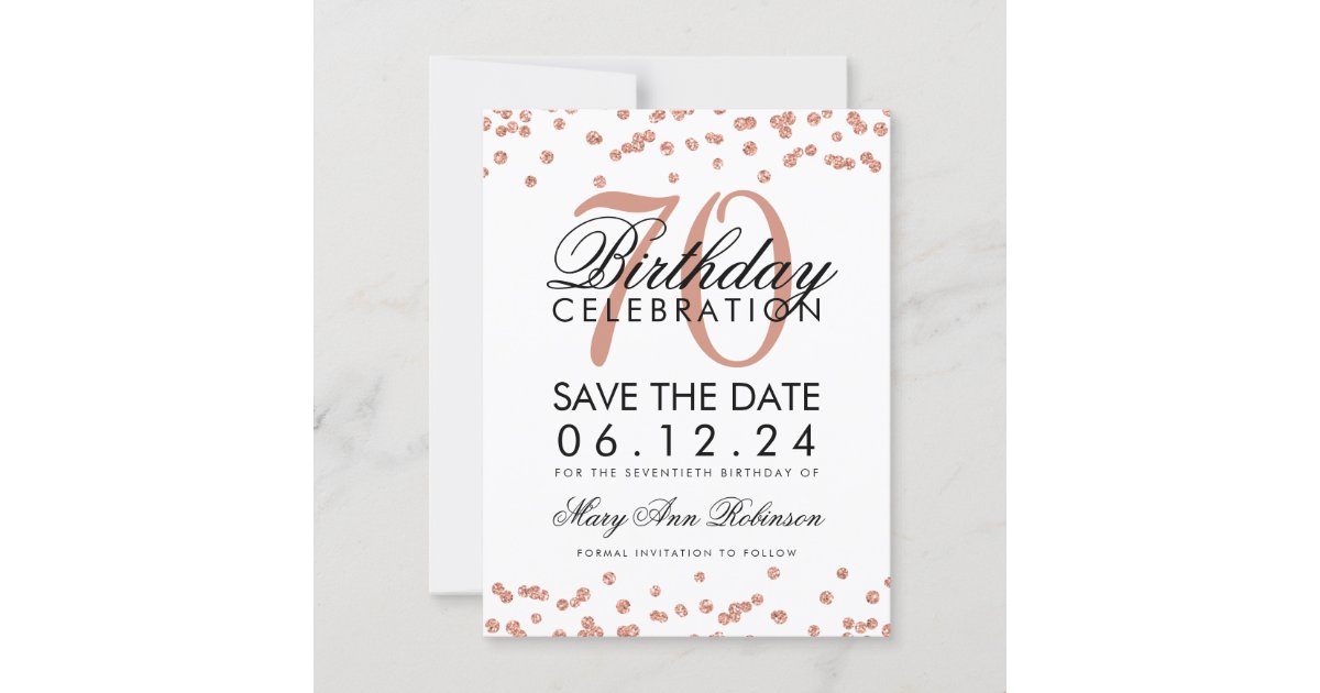 Rose Gold 70th Birthday Save Date Confetti Save The Date | Zazzle.com