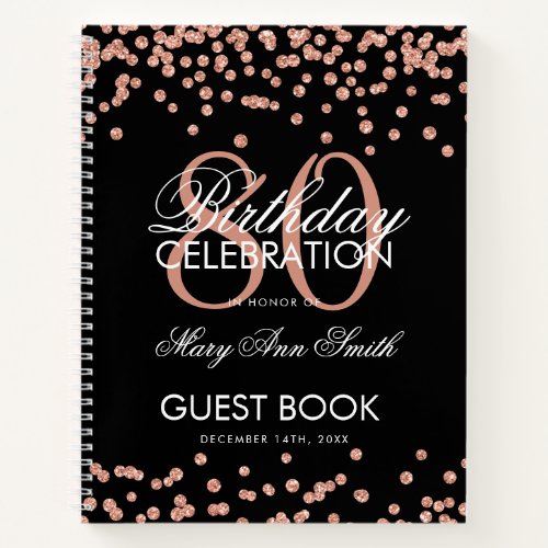Rose Gold 80th Birthday Guestbook Confetti Black Notebook