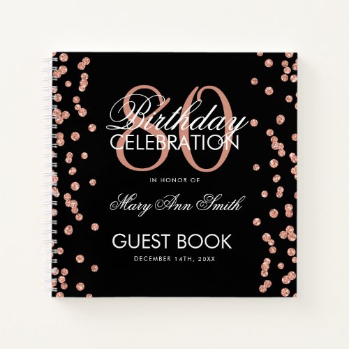 Rose Gold 80th Birthday Guestbook Confetti Black Notebook