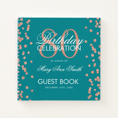 Rose Gold 80th Birthday Guestbook Confetti Teal Notebook