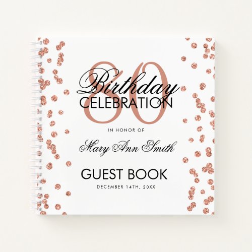 Rose Gold 80th Birthday Guestbook Confetti White Notebook