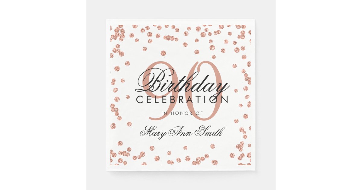 Rose Gold 90th Birthday Glitter Confetti White Napkins | Zazzle