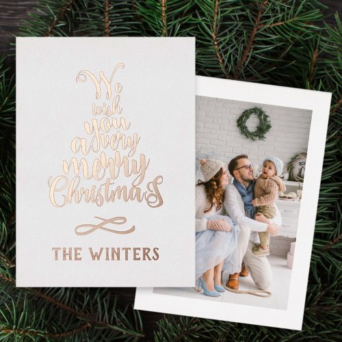 Rose Gold and White Christmas Tree Lettering Photo Foil Holiday Card