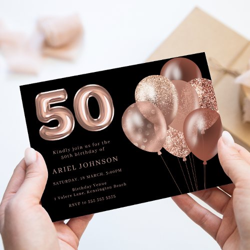 Rose Gold Balloons Black 50th Birthday Party Invitation