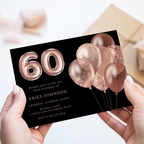 Rose Gold Balloons Black 60th Birthday Party Invitation