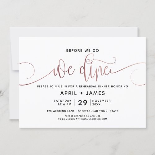 Rose Gold Before We Do We Dine Rehearsal Dinner Invitation