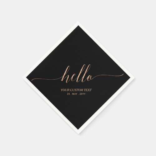 Rose Gold  Black  Elegant Script Hello Party Napkins