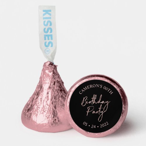 Rose gold  Black Lettering Adult Birthday Party Hersheys Kisses